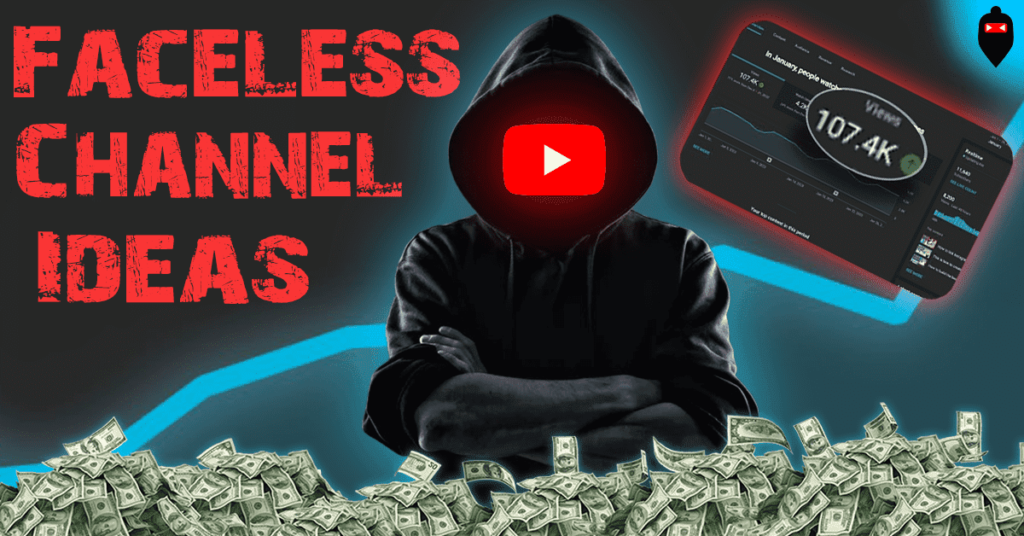 Faceless YouTube Channel Ideas